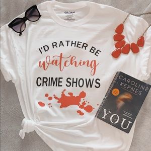 Crime shows T-shirt